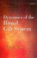 Dynamics Of The Ritual Gift System