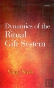 Dynamics Of The Ritual Gift System