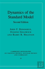 Dynamics Of The Standard Model