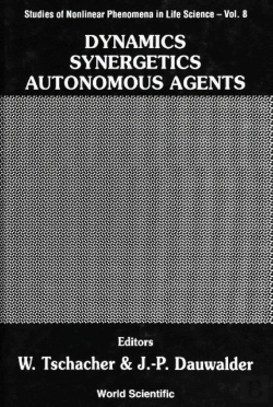 Bertrand.pt - Dynamics, Synergetics, Autonomous Agents: Nonlinear Systems Approaches To Cognitive Psychology And Cognitive Science
