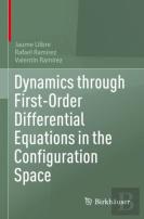 Dynamics Through First-Order Differential Equations In The Configuration Space