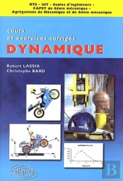 Dynamique - Cours Et Exercices Corrigés