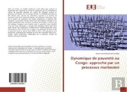 Bertrand.pt - Dynamique De Pauvrete Au Congo: Approche Par Un Processus Markovien