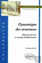 Dynamique Des Structures, Éléments De Base Et Concepts Fondamentaux