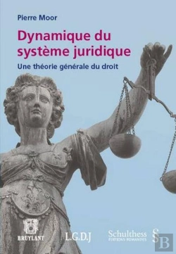 Bertrand.pt - Dynamique Du Système Juridique ; Une Théorie Générale Du Droit