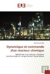 Dynamique Et Commande D'Un Reacteur Chimique - Application A Un Reacteur Chimique Exothermique En Co