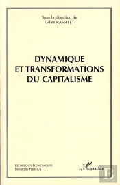 Dynamique Et Transformations Du Capitalisme