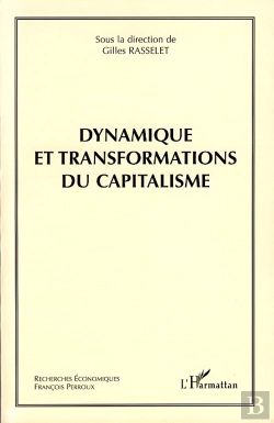 Bertrand.pt - Dynamique Et Transformations Du Capitalisme
