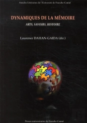 Dynamiques De La Mémoire ; Arts, Savoirs, Histoire