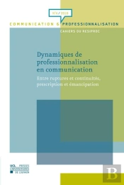 Dynamiques De Professionnalisation En Communication