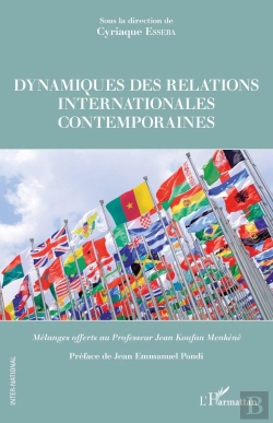 Bertrand.pt - Dynamiques Des Relations Internationales Contemporaines ; Mélanges Offerts Au Professeur Jean Koufan