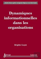 Dynamiques Informationnelles Dans Les Organisations