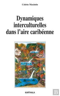 Bertrand.pt - Dynamiques Interculturelles Dans L'Aire Caribéenne