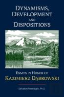 Dynamisms, Development, And Dispositions