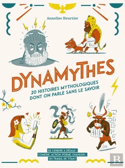 Bertrand.pt - Dynamythes ; 20 Histoires Mythologiques Dont On Parle Sans Le Savoir