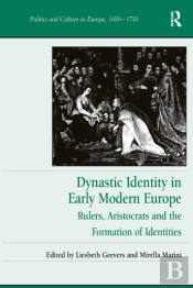 Dynastic Identity In Early Modern Europe