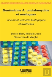 Dynémicine A, Uncialamycine Et Analogues, Isolement, Activités Biologiques Et Synthèses