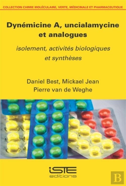 Bertrand.pt - Dynémicine A, Uncialamycine Et Analogues, Isolement, Activités Biologiques Et Synthèses