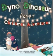 Dyno Dinosaur Family Christmas Adventures