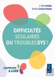 Dys Ou Difficultes Scolaires Reperer Comprendre Aiider
