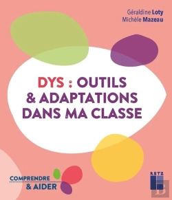 Bertrand.pt - Dys : Outils Et Adaptations Dans Ma Classe : Cycles 2 Et 3