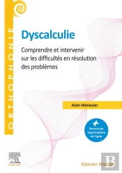 Dyscalculie : Comprendre Et Intervenir Sur Les Difficultés En Résolution Des Problèmes
