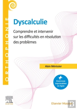 Bertrand.pt - Dyscalculie : Comprendre Et Intervenir Sur Les Difficultés En Résolution Des Problèmes