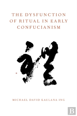 Bertrand.pt - Dysfunction Of Ritual In Early Confucianism