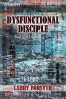 Dysfunctional Disciple