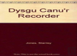 Dysgu Canu'R Recorder