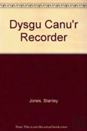 Dysgu Canu'R Recorder