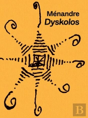 Dyskolos : Ménandre