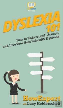 Bertrand.pt - Dyslexia 101: How To Understand, Accept,