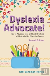 Dyslexia Advocate! Second Edition