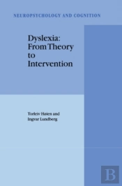 Dyslexia: From Theory To Intervention