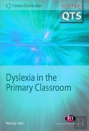 Dyslexia In The Primary Classroom