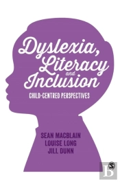 Dyslexia, Literacy And Inclusion