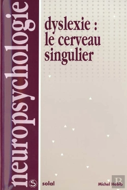 Bertrand.pt - Dyslexie : Le Cerveau Singulier