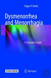 Dysmenorrhea And Menorrhagia