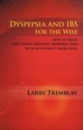 Dyspepsia And Ibs For The Wise