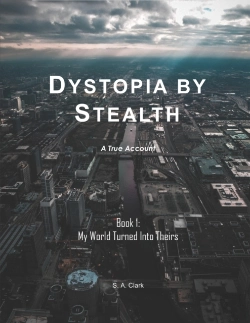 Bertrand.pt - Dystopia By Stealth: My World Turned Into Theirs