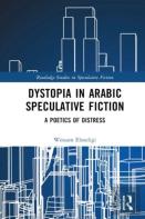 Dystopia In Arabic Speculative Fiction