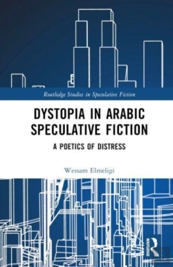 Bertrand.pt - Dystopia In Arabic Speculative Fiction