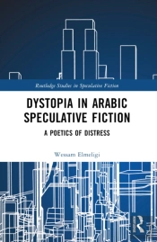 Dystopia In Arabic Speculative Fiction