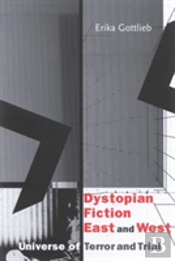 Dystopian Fiction East And West