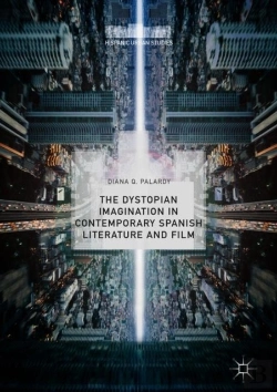 Bertrand.pt - Dystopian Imagination In Contemporary Spanish Literature And Film