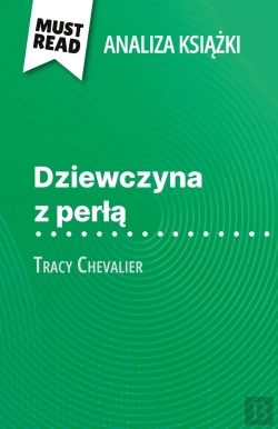 Bertrand.pt - Dziewczyna Z Perla Ksiazka Tracy Chevalier (Analiza Ksiazki) : Pelna Analiza I Szczególowe Podsumowanie Pracy