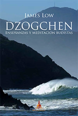 Bertrand.pt - Dzogchen, Enseñanzas Y Meditación Budistas De James Low