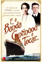 E a Banda continuou a tocar…