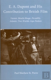 E. A. Dupont And His Contribution To British Film